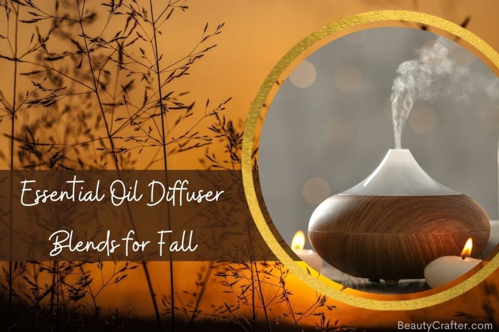 Fall Essential Oil Diffuser Blends
