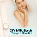 DIY Milk Bath Recipe and Benefits